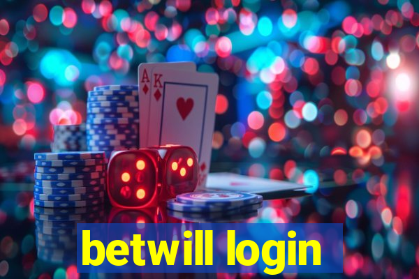 betwill login